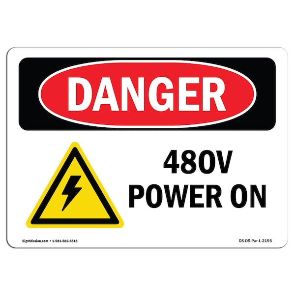 Safety Sign, OSHA Danger, 7" Height, 10" Width, Aluminum, 480V Power On, Landscape